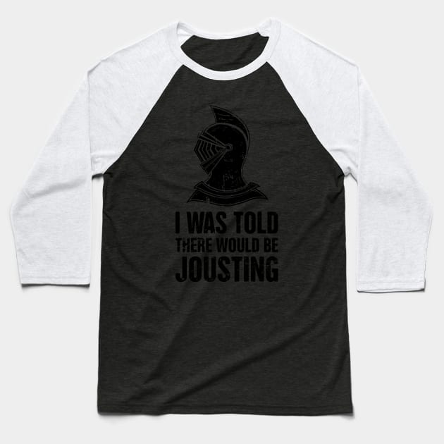 Jousting | Funny Renaissance Festival Design Baseball T-Shirt by MeatMan